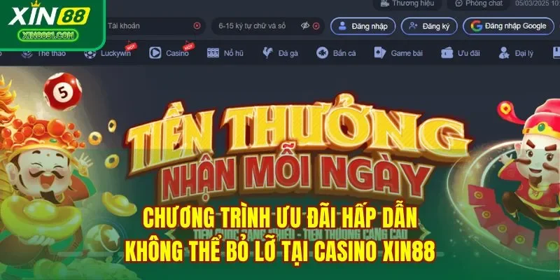 Chương trình ưu đãi hấp dẫn không thể bỏ lỡ tại casino XIN88