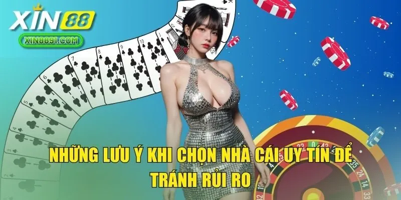 Những lưu ý khi chọn nhà cái uy tín để tránh rủi ro